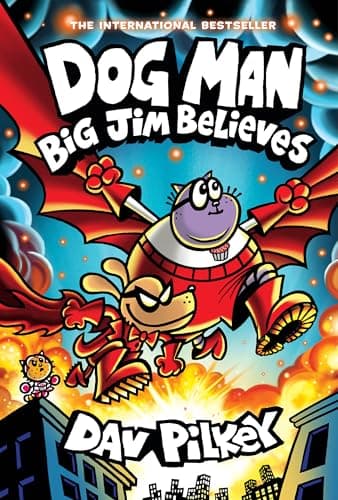 Dog Man: Big Jim Believes: A Graphic Novel (Dog Man #14): From the Creator of Captain Underpants
