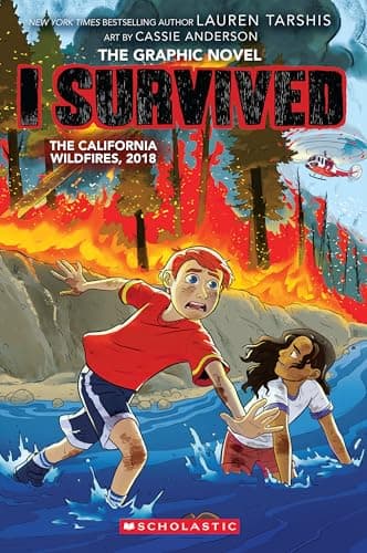 I Survived the California Wildfires, 2018 (I Survived Graphic Novel #13)